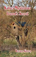 Katie's Mysterious Friend's Secret