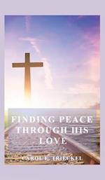 Finding Peace through His Love