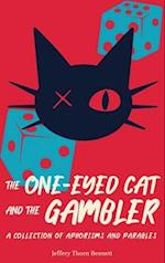 The One-Eyed Cat and the Gambler