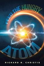 Feed the Hungry Atom 