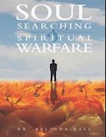 Soul Searching and Spiritual Warfare 