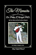 The Memoirs of Dr. Phillip L. Wright PhD