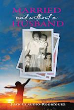 Married and Without a Husband