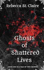 Ghosts of Shattered Lives 