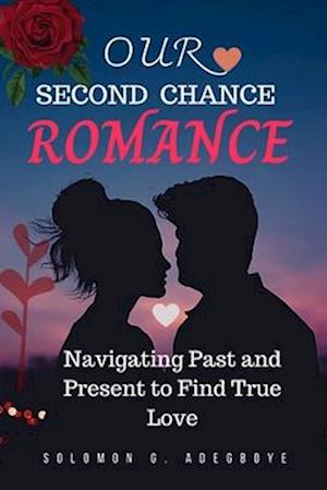 Our Second Chance Romance