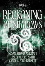 Reckoning of Shadows