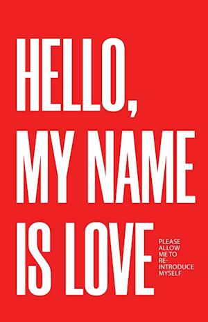 Hello, My Name Is Love