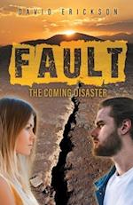 Fault: The Coming Disaster 