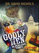 Godly Men in Perilous Time