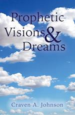 Prophetic Visions & Dreams