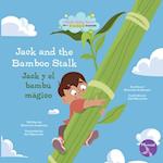Jack and the Bamboo Stalk (Jack Y El Bambú Mágico) Bilingual Eng/Spa