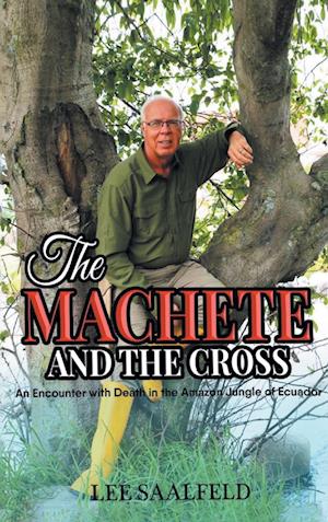 THE MACHETE AND THE CROSS