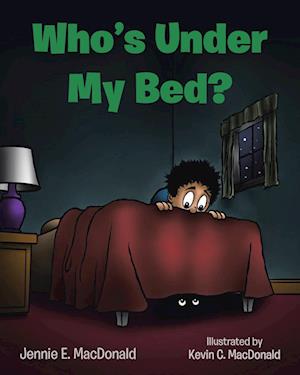 Who's Under My Bed?