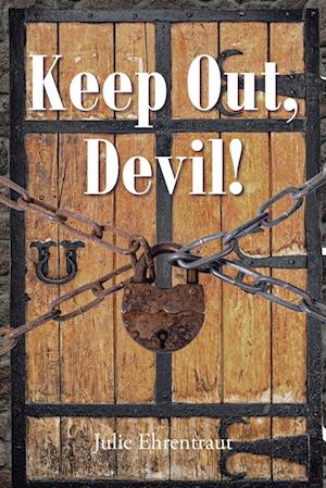 Keep Out, Devil!