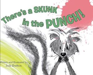 There's a Skunk in the Punch!