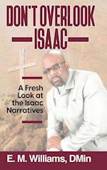 Don't Overlook Isaac 