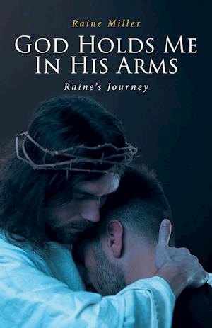 God Holds Me In His Arms