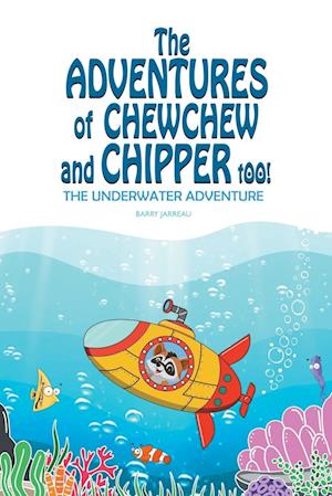 The Adventures of ChewChew and Chippers Too