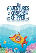 The Adventures of ChewChew and Chippers Too