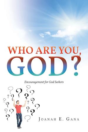 Who Are You, God?