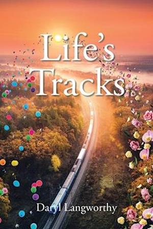 Life's Tracks