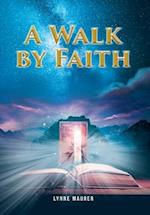 A Walk by Faith