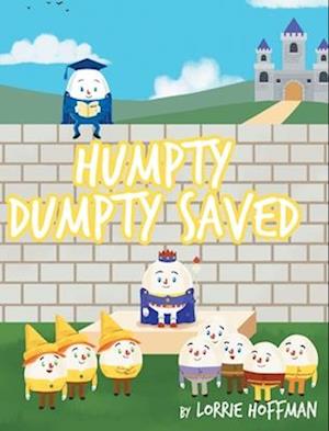 Humpty Dumpty Saved