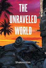 The Unraveled World