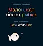 Little White Fish / &#1052;&#1072;&#1083;&#1077;&#1085;&#1100;&#1082;&#1072;&#1103; &#1073;&#1077;&#1083;&#1072;&#1103; &#1088;&#1099;&#1073;&#1082;&#