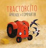 Little Tractor Learns How to Share - Spanish