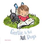 Gertie Is Not All Dogs