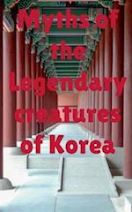 Myths of the legendary creatures of Korea 