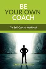 BE YOUR OWN COACH 