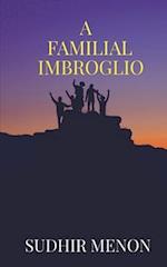 A Familial Imbroglio 