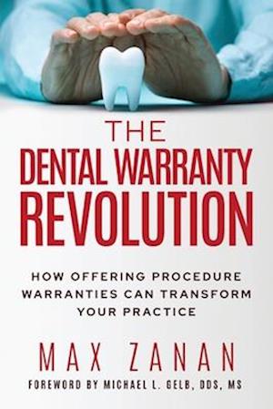 The Dental Warranty Revolution