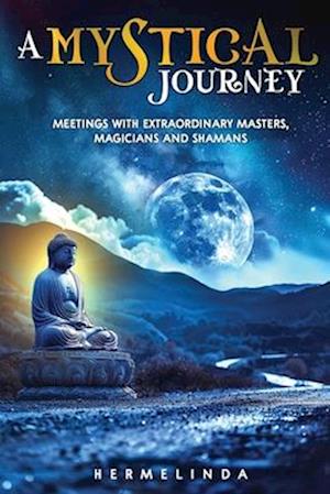 A mystical journey