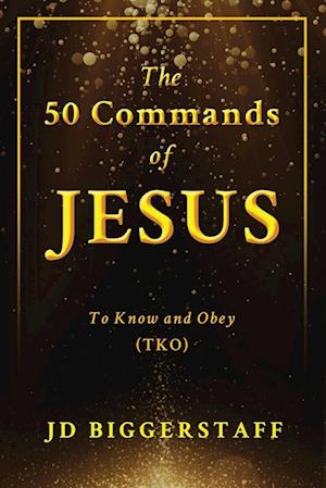 The 50 Commands of Jesus