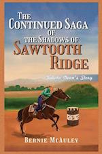 The Continued Saga of the Shadows of Sawtooth Ridge