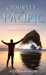 Journey to the Pacific, One Man's Quest 