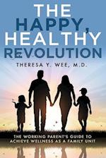The Happy, Healthy Revolution