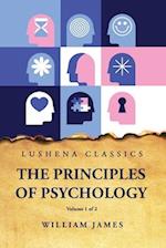 The Principles of Psychology Volume 1 of 2 