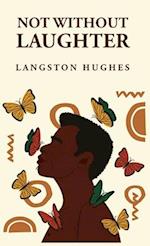 Not Without Laughter: Langston Hughes: Langston Hughes 