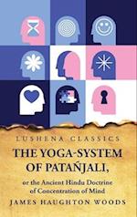 The Yoga-System of Patañjali 