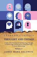 Thought and Things Volume 3 