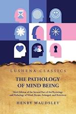 The Pathology of Mind Being 