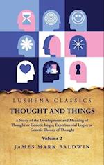 Thought and Things Volume 2 