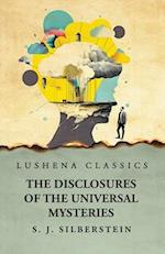 The Disclosures of the Universal Mysteries 