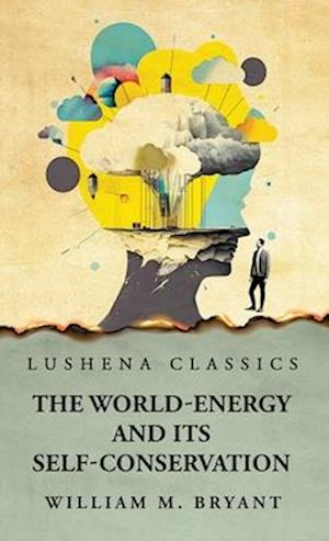 The World-Energy and Its Self-Conservation