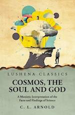 Cosmos, the Soul and God 