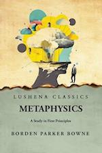 Metaphysics A Study in First Principles 